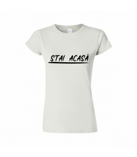 "Stai Acasa" póló nőknek