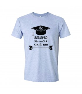 Graduation T-shirt - He Believed
